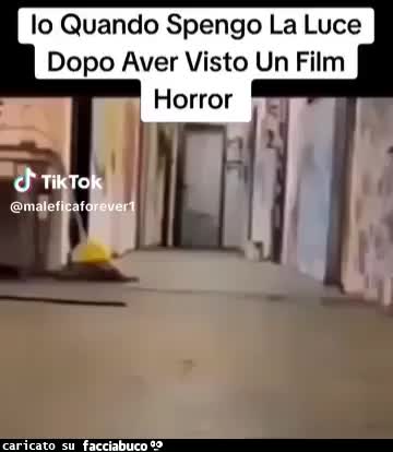 Io quando spengo la luce dopo aver visto un film horror oca